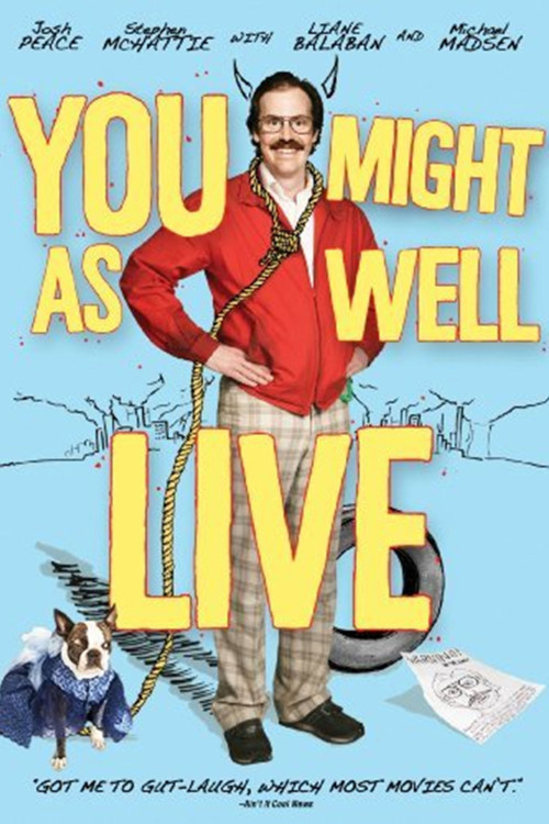 You Might as Well Live