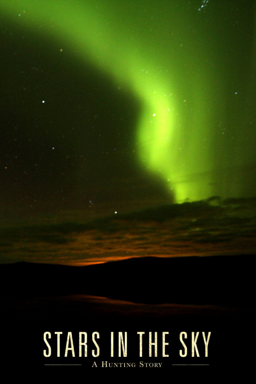 Stars in the Sky: A Hunting Story