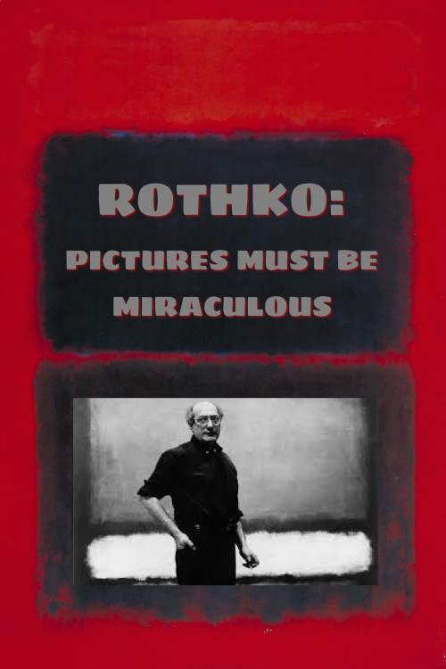 American Masters Rothko: Pictures Must Be Miraculous