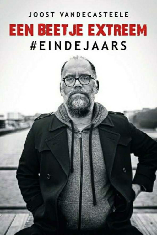 Joost Vandecasteele - Een Beetje Extreem #Eindejaars