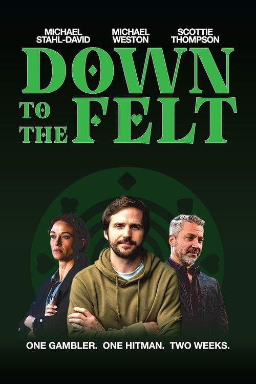 Down to the Felt